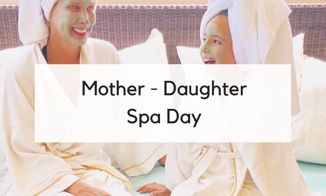 Mother-Daughter Spa Day